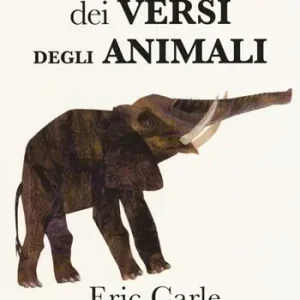 Il mio primo libro dei versi degli animali. Ediz. a colori Acquista Ora