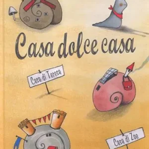 Solo Oggi Casa dolce casa. Ediz. a colori