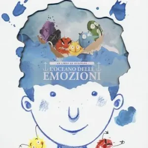 L‘oceano delle emozioni. Un libro da scoprire. Ediz. a colori Non Perdere