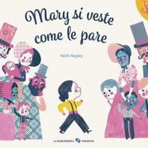 Di Tendenza Mary si veste come le pare. Ediz. a colori