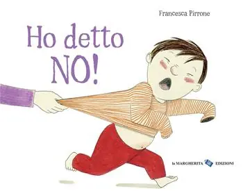 Ho detto no! Ediz. a colori Nuova Collezione