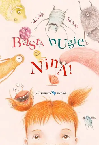 Prezzo Basso Basta bugie, Nina! Ediz. a colori