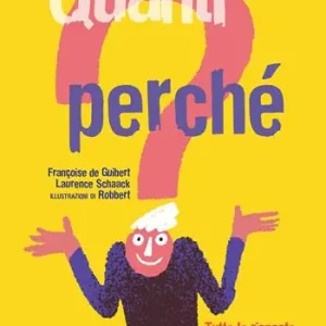 Quanti perché. Tutte le risposte in un batter d‘occhio. Ediz. a colori Di Tendenza