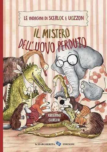 Popolare Il mistero dell‘uovo perduto. Le indagini di Scerloc e Uozzon. Ediz. a colori