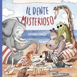 Solo Oggi Il dente misterioso. Le indagini di Scerloc e Uozzon. Ediz. a colori
