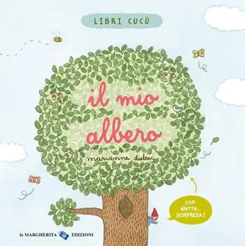Il mio albero. Libri cucù. Ediz. a colori Spedizione Espresso