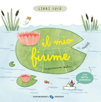 Offerta Speciale Il mio fiume. Libri cucù. Ediz. a colori
