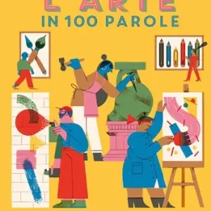 Promozione Esclusiva L‘arte in 100 parole