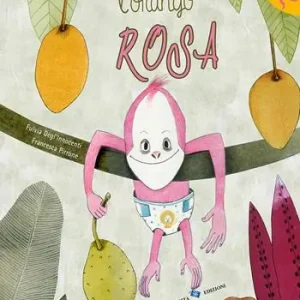 L‘orango rosa. Ediz. a colori Scelto Dai Clienti