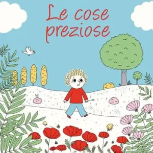 Le cose preziose. Ediz. a colori Compra Online