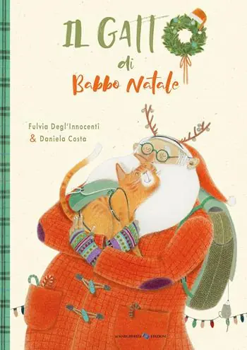 Il gatto di Babbo Natale. Ediz. a colori Spedizione Espresso