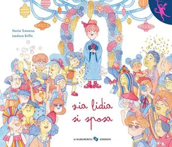 Zia Lidia si sposa. Ediz. a colori Più Venduto