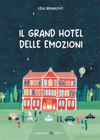 Il grand hotel delle emozioni. Ediz. a colori Super Prezzo