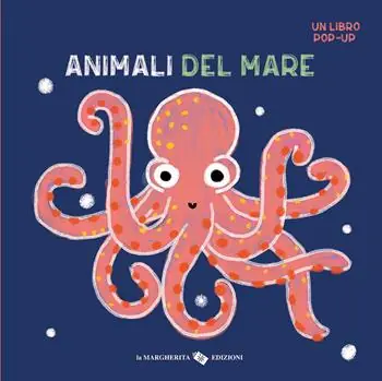 Animali del mare. Un libro pop-up. Ediz. a colori Ultima Occasione