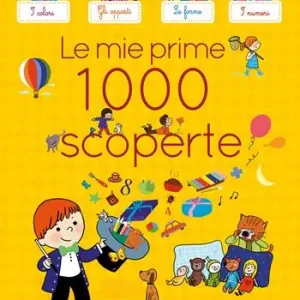 Le mie prime 1000 scoperte. Ediz. a colori Direttamente Dal Produttore