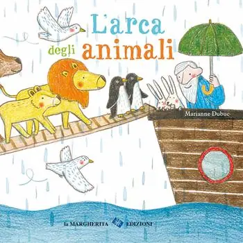 L‘arca degli animali. Ediz. a colori Direttamente Dal Produttore
