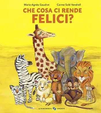 Che cosa ci rende felici? Ediz. a colori Saldi