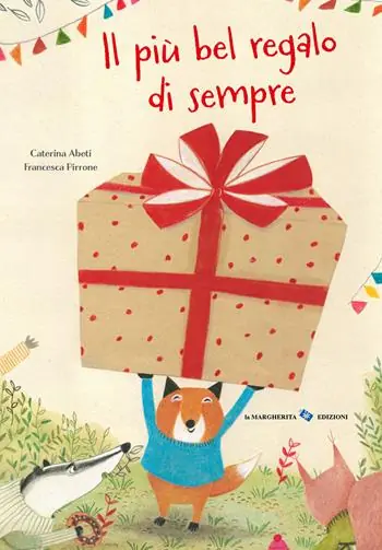 Il più bel regalo di sempre. Ediz. a colori Prezzo Conveniente