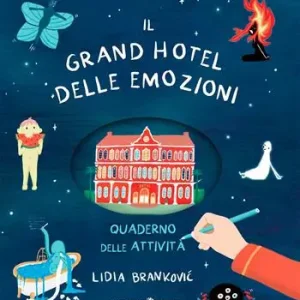 Promozione Il grand hotel delle emozioni. Quaderno delle attività. Ediz. a colori