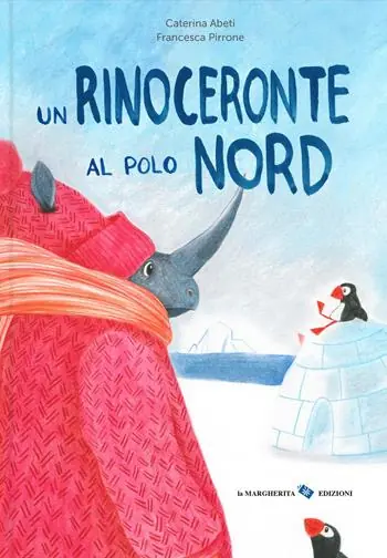 Un rinoceronte al Polo Nord. Ediz. a colori Prezzo Basso