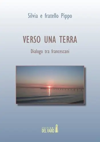 Verso una terra. Dialogo tra francescani Ultima Occasione