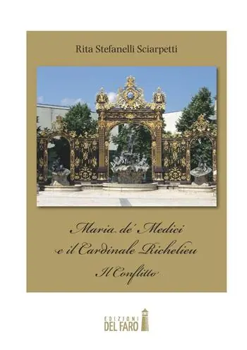 Offerta Limitata Maria de‘ Medici e il cardinale Richelieu. Il conflitto