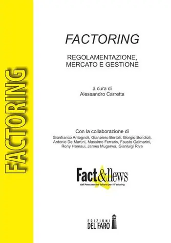 Offerta Speciale Factoring. Regolamentazione, mercato e gestione