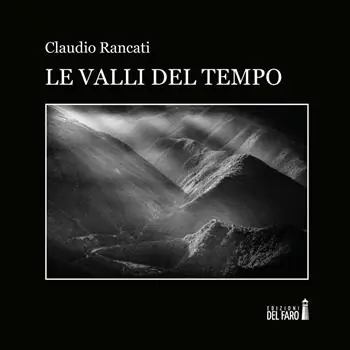 Novità Le valli del tempo. Ediz. illustrata