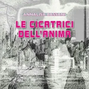 Le cicatrici dell’anima Nuovo Arrivo