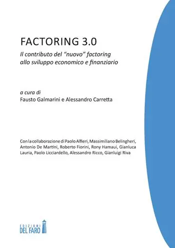 Popolare Factoring 3.0. Il contributo del «nuovo» factoring allo sviluppo economico e finanziario