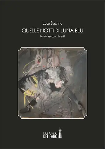 Affare Quelle notti di luna blu (e altri racconti brevi)