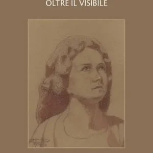 Non Perdere Oltre il visibile