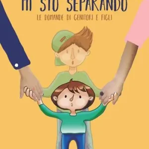 Soddisfatti O Rimborsati Mi sto separando. Le domande dei genitori e quelle dei figli