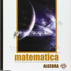 Matematica. Algebra. Per la Scuola media. Con espansione online Professionale