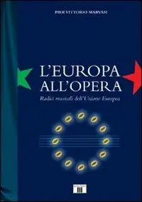 L‘Europa all‘Opera. Radici musicali dell‘Unione Europea Promozione
