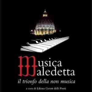 Musica maledetta. Il trionfo della non musica Spedizione Espresso