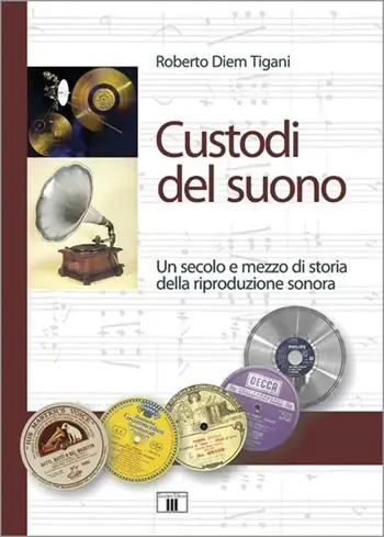 Custodi del suono. Un secolo e mezzo di storia della riproduzione sonora Prezzo Ridotto