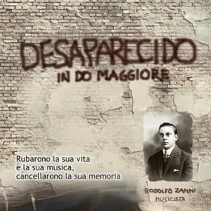 Occasione Imperdibile Desaparecido in Do maggiore. Rubarono la sua vita e la sua musica, cancellarono la sua memoria. Con CD Audio