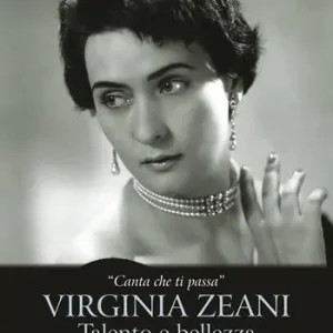 «Canta che ti passa». Virginia Zeani. Talento e bellezza. Dialogo con Sever Voinescu Esclusivo