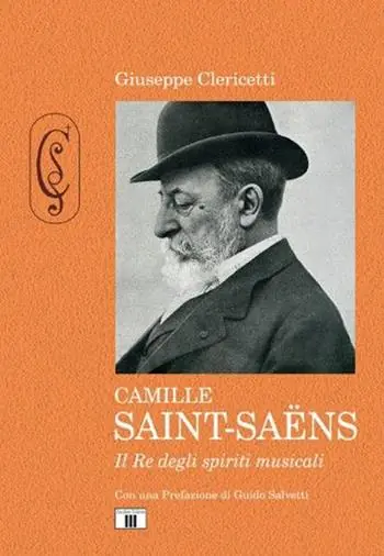 Bestseller Camille Saint-Saëns. Il re degli spiriti musicali. Ediz. a colori