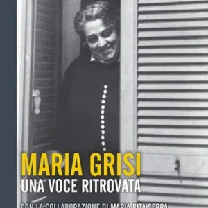 Offerta Lampo Maria Grisi. Una voce ritrovata. Con CD-Audio