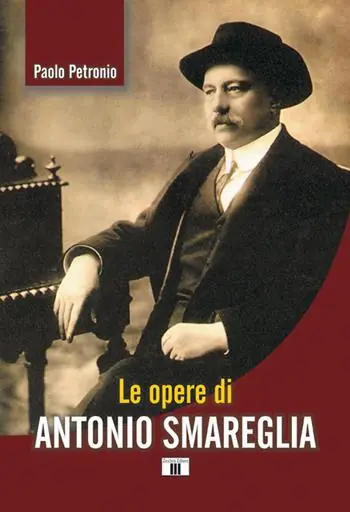 Nuovo Arrivo Le opere di Antonio Smareglia