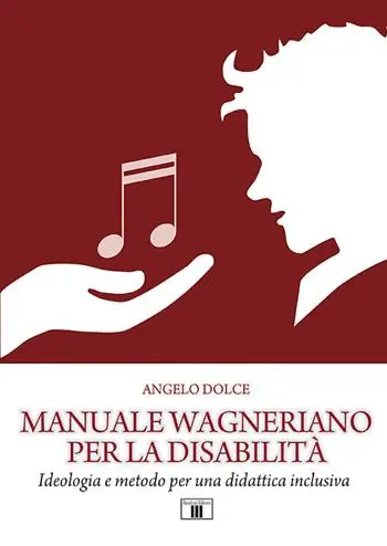 Must-Have Manuale wagneriano per la disabilità. Ideologia e metodo per una didattica inclusiva