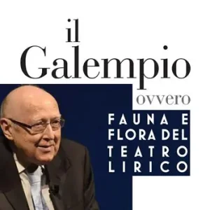 Il galempio. Ovvero fauna e flora del teatro lirico Promozione