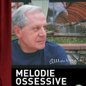 Più Venduto Melodie ossessive. Autobiografia in musica