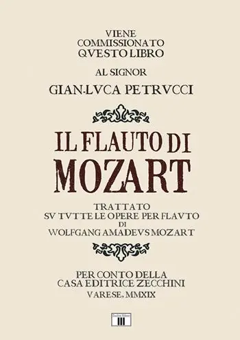 Il flauto di Mozart. Trattato su tutte le opere per flauto di Wolfgang Amadeus Mozart Consegna Rapida