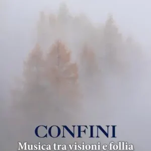 Direttamente Dal Produttore Confini. Musica tra visioni e follia