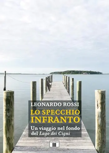 Popolare Lo specchio infranto. Un viaggio nel fondo del «Lago dei cigni»