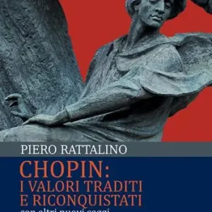 Spedizione Espresso Chopin i valori traditi e riconquistati. Con altri nuovi saggi di musisociologia