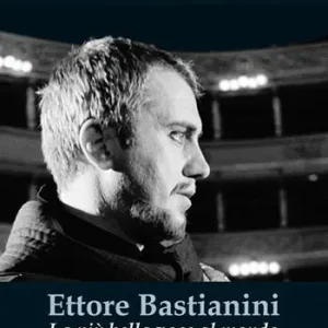 Ettore Bastianini. La più bella voce al mondo Professionale